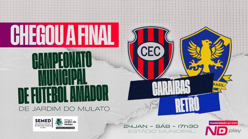 FINAL CARAÍBAS vs RETRÔ | Campeonato Municipal de Futebol Amador